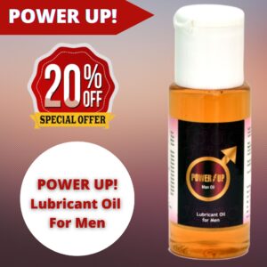 Power Up- Man Oil, Lubricant Oil for Men