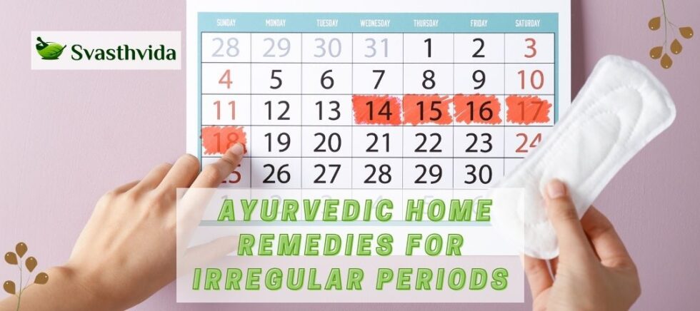 ayurvedic-home-remedies-for-irregular-periods