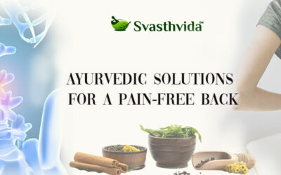 Effective Ayurvedic Treatments for Back Pain: Top Herbs and Techniques