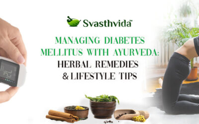 Managing Diabetes Mellitus with Ayurveda: Herbal Remedies and Lifestyle Tips