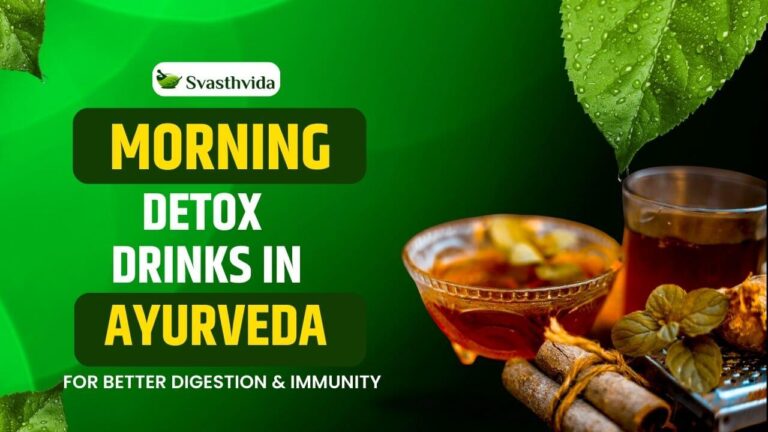 Morning Detox Drinks in Ayurveda for Better Digestion & Immunity