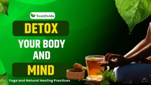 Detox Your Body and Mind